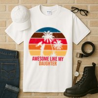 Awesome Like My Daughter Sunset Gift For Dad Tall T-Shirt