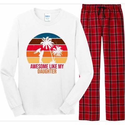 Awesome Like My Daughter Sunset Gift For Dad Long Sleeve Pajama Set