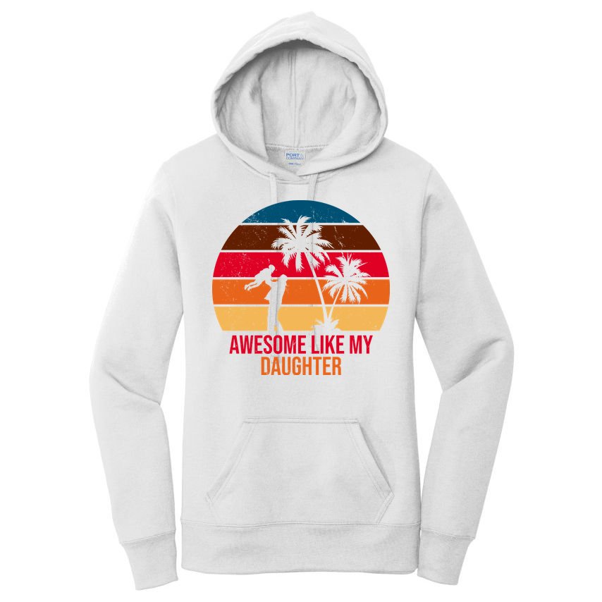 Awesome Like My Daughter Sunset Gift For Dad Women's Pullover Hoodie