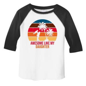 Awesome Like My Daughter Sunset Gift For Dad Toddler Fine Jersey T-Shirt