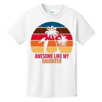 Awesome Like My Daughter Sunset Gift For Dad Kids T-Shirt