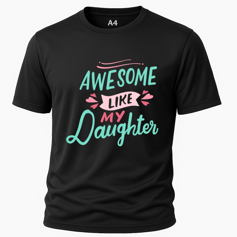 Awesome Like My Daughter Cute Mom Mothers Day Cooling Performance Crew T-Shirt