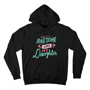 Awesome Like My Daughter Cute Mom Mothers Day Hoodie