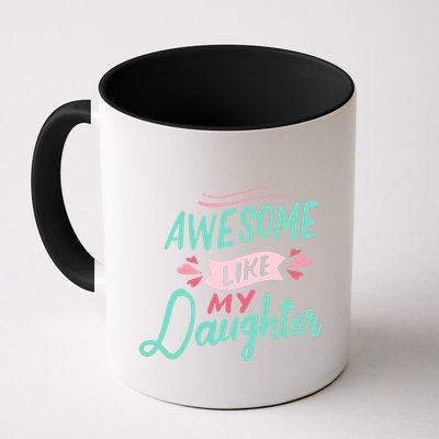 Awesome Like My Daughter Cute Mom Mothers Day Mug