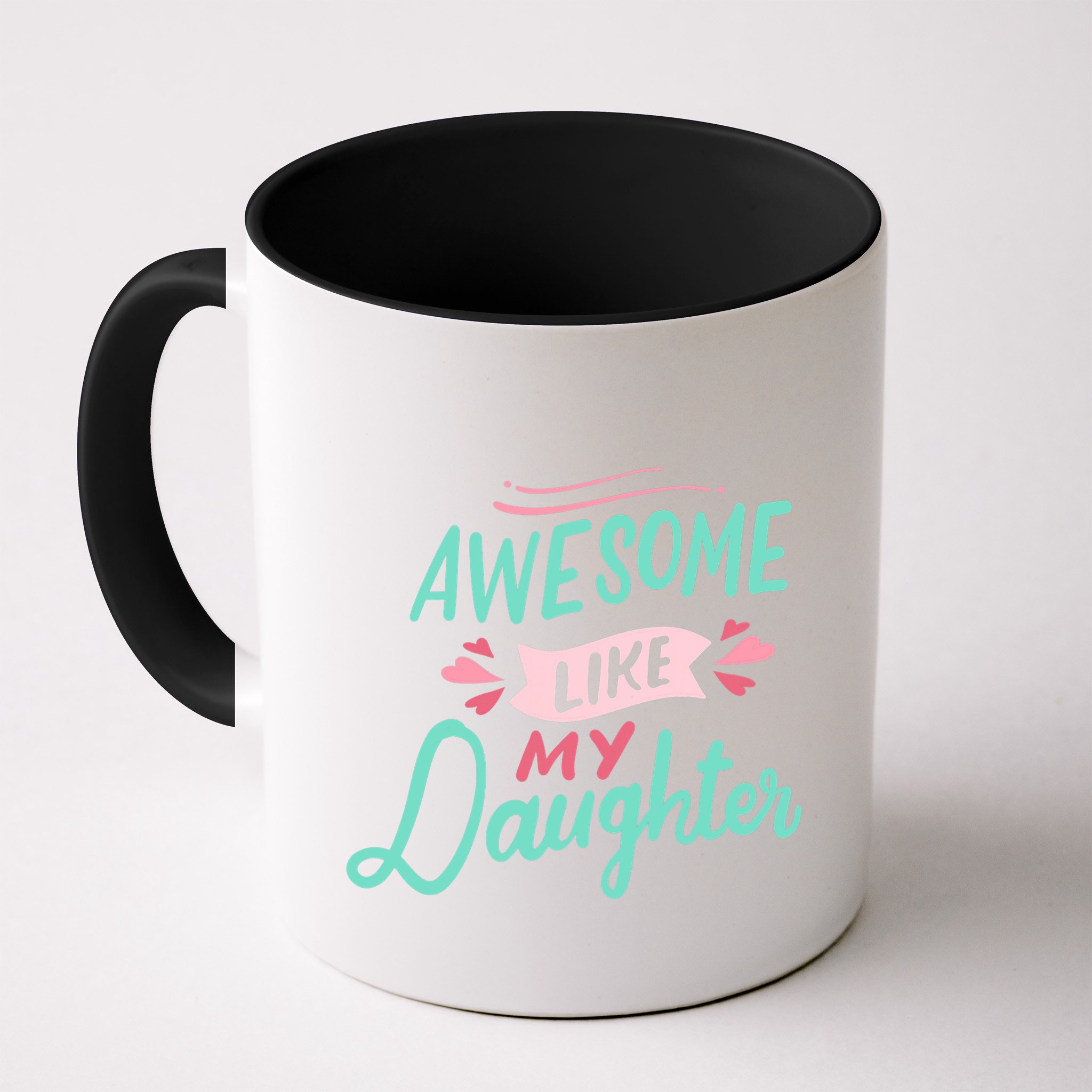 Awesome Like My Daughter Cute Mom Mothers Day Mug