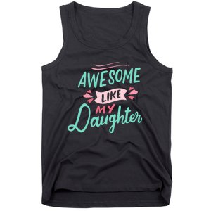 Awesome Like My Daughter Cute Mom Mothers Day Tank Top