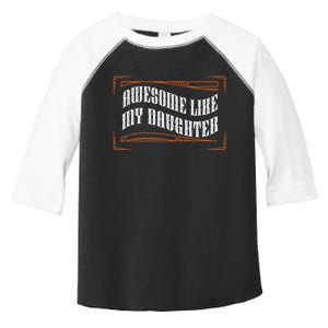 Awesome Like My Daughter Men Funny Fathers Day Dad Toddler Fine Jersey T-Shirt