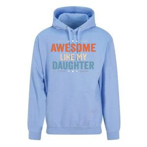 Awesome Like My Daughter Parents Day Funny Family Lovers Unisex Surf Hoodie