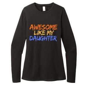 Awesome Like My Daughter Funny Mothers Fathers Day Mom Dad Womens CVC Long Sleeve Shirt