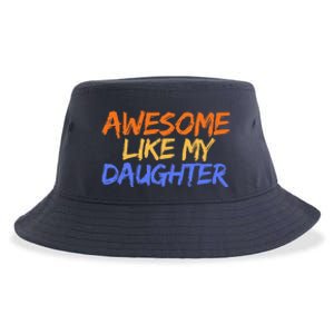 Awesome Like My Daughter Funny Mothers Fathers Day Mom Dad Sustainable Bucket Hat