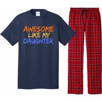 Awesome Like My Daughter Funny Mothers Fathers Day Mom Dad Pajama Set