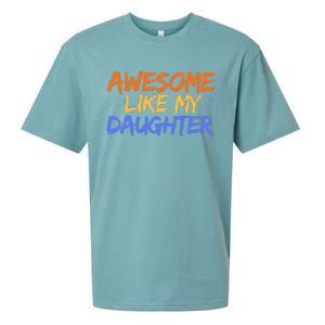 Awesome Like My Daughter Funny Mothers Fathers Day Mom Dad Sueded Cloud Jersey T-Shirt