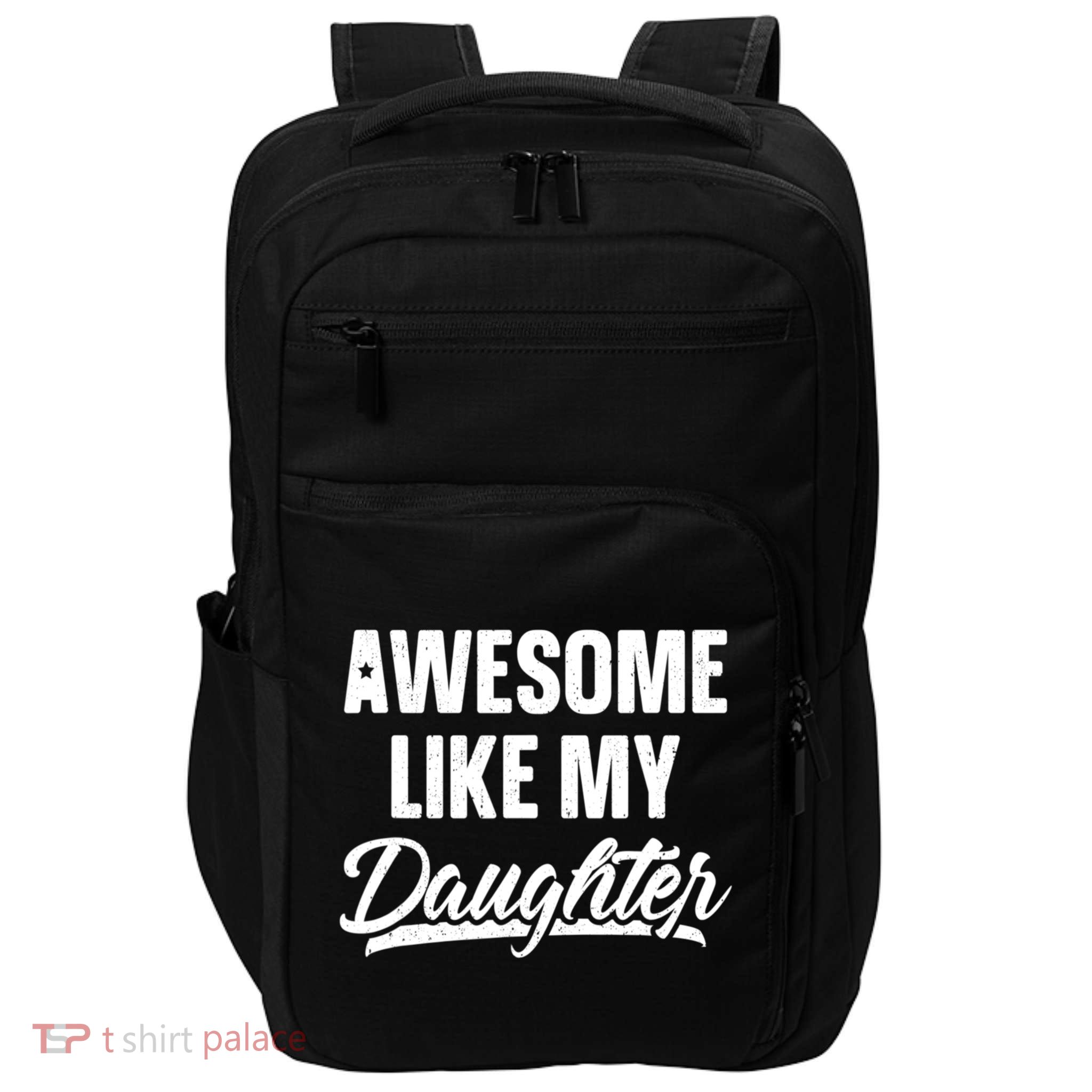 Awesome Like My Daughter Gifts Men Funny Fathers Day Dad Impact Tech Backpack