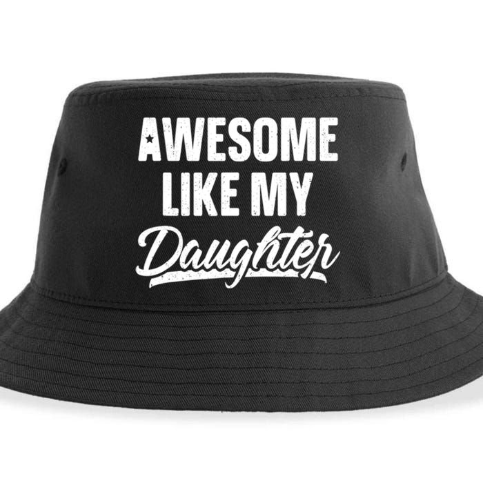 Awesome Like My Daughter Gifts Men Funny Fathers Day Dad Sustainable Bucket Hat