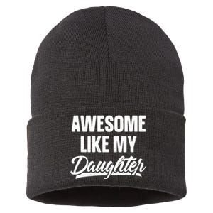 Awesome Like My Daughter Gifts Men Funny Fathers Day Dad Sustainable Knit Beanie