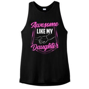 Awesome Like My Daughter Dad FatherS Day Daddy Father Ladies PosiCharge Tri-Blend Wicking Tank