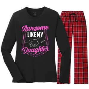 Awesome Like My Daughter Dad FatherS Day Daddy Father Women's Long Sleeve Flannel Pajama Set 