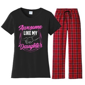 Awesome Like My Daughter Dad FatherS Day Daddy Father Women's Flannel Pajama Set