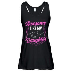 Awesome Like My Daughter Dad FatherS Day Daddy Father Ladies Essential Flowy Tank