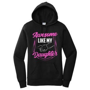 Awesome Like My Daughter Dad FatherS Day Daddy Father Women's Pullover Hoodie