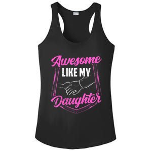 Awesome Like My Daughter Dad FatherS Day Daddy Father Ladies PosiCharge Competitor Racerback Tank