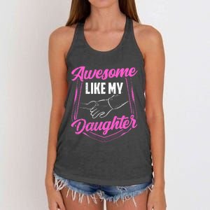 Awesome Like My Daughter Dad FatherS Day Daddy Father Women's Knotted Racerback Tank