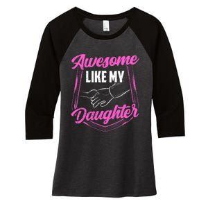 Awesome Like My Daughter Dad FatherS Day Daddy Father Women's Tri-Blend 3/4-Sleeve Raglan Shirt