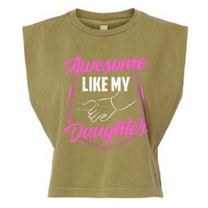 Awesome Like My Daughter Dad FatherS Day Daddy Father Garment-Dyed Women's Muscle Tee