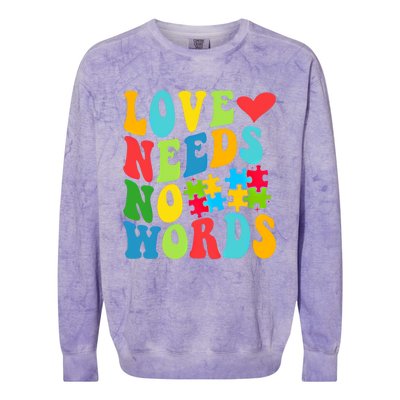 Autism Love Needs No Words Autism Awareness Gift Colorblast Crewneck Sweatshirt