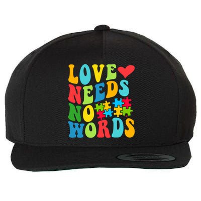 Autism Love Needs No Words Autism Awareness Gift Wool Snapback Cap