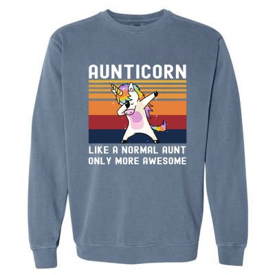 Aunticorn Like Normal Aunt But More Awesome Dabbing Unicorn Funny Gift Garment-Dyed Sweatshirt