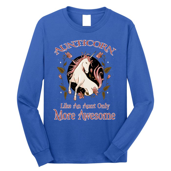 Aunticorn Like Normal Aunt But More Awesome Megical Unicorn Gift Long Sleeve Shirt