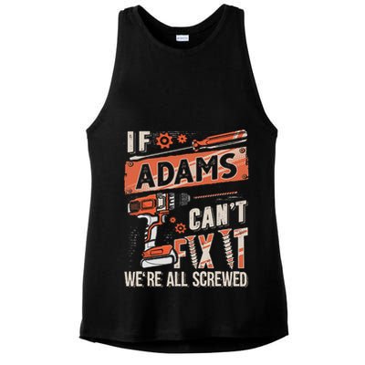 Adams Last Name If Adams CanT Fix It Ladies PosiCharge Tri-Blend Wicking Tank