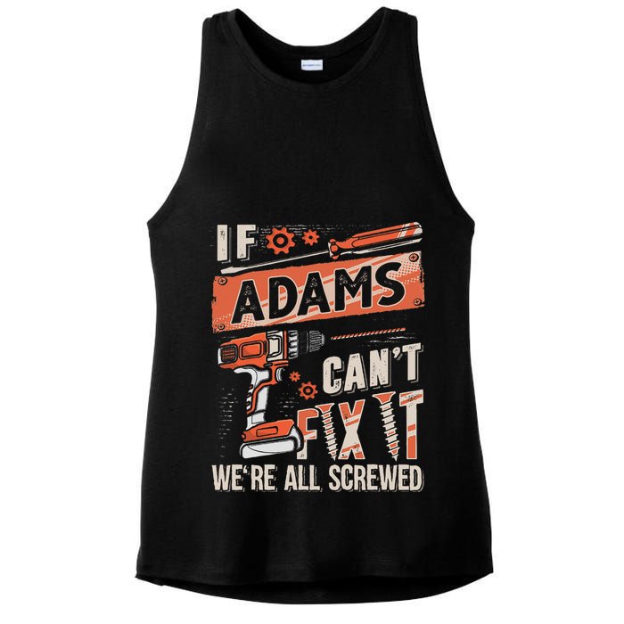 Adams Last Name If Adams CanT Fix It Ladies PosiCharge Tri-Blend Wicking Tank