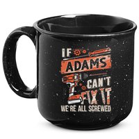 Adams Last Name If Adams CanT Fix It 15oz Campfire Ceramic Mug