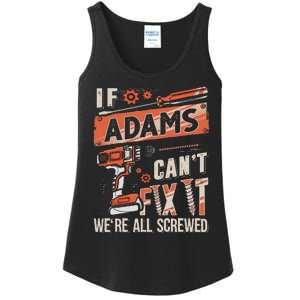 Adams Last Name If Adams CanT Fix It Ladies Essential Tank