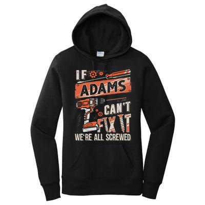 Adams Last Name If Adams CanT Fix It Women's Pullover Hoodie