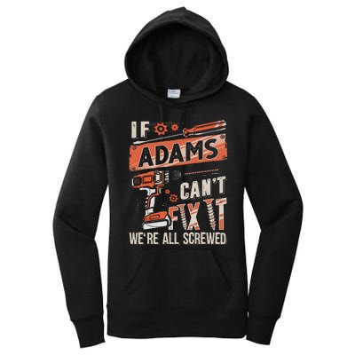 Adams Last Name If Adams CanT Fix It Women's Pullover Hoodie