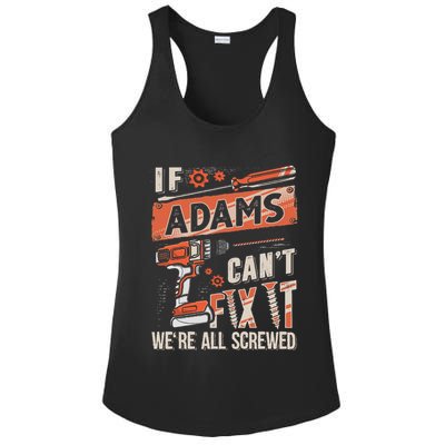 Adams Last Name If Adams CanT Fix It Ladies PosiCharge Competitor Racerback Tank