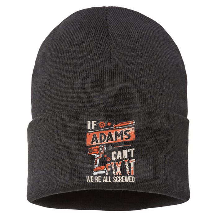 Adams Last Name If Adams CanT Fix It Sustainable Knit Beanie
