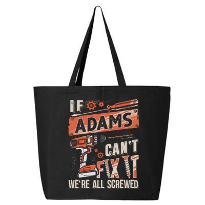 Adams Last Name If Adams CanT Fix It 25L Jumbo Tote