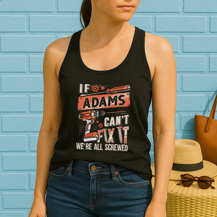 Adams Last Name If Adams CanT Fix It Womens Tank Top