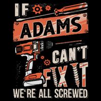 Adams Last Name If Adams CanT Fix It Baby Bodysuit