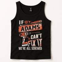 Adams Last Name If Adams CanT Fix It Tank Top