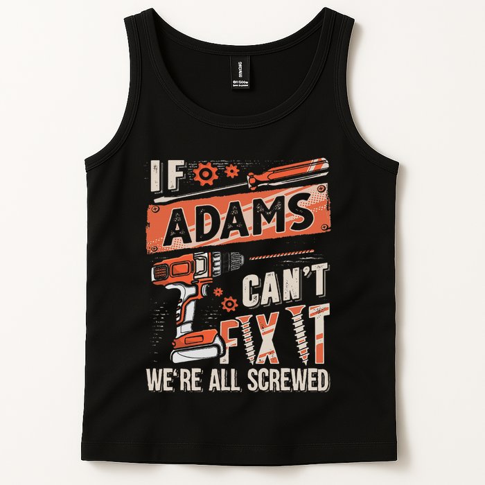 Adams Last Name If Adams CanT Fix It Tank Top