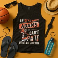 Adams Last Name If Adams CanT Fix It Tank Top