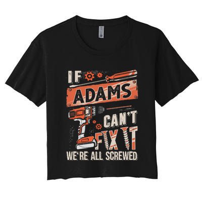 Adams Last Name If Adams CanT Fix It Crop Top
