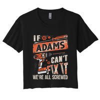 Adams Last Name If Adams CanT Fix It Crop Top