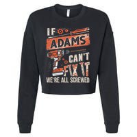 Adams Last Name If Adams CanT Fix It Cropped Pullover Crew