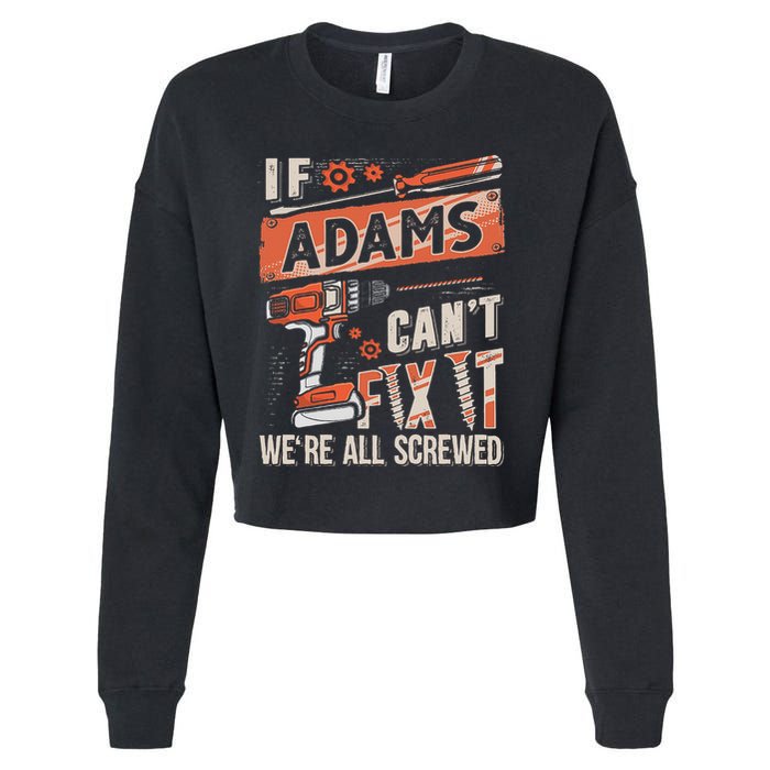 Adams Last Name If Adams CanT Fix It Cropped Pullover Crew